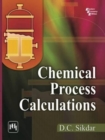 Chemical Process Calculations - Book