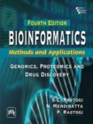 Bioinformatics: Methods and Applications : Genomics, Proteomics and Drug Discovery - Book