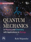 Quantum Mechanics : In Physics and Chemistry with Applications to Biology - Book