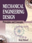 Mechanical Engineering Design : Principles and Concepts - Book