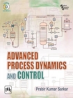 Advanced Process Dynamics and Control - Book