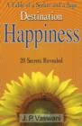 Destination Happiness : 20 Secrets Revealed - Book