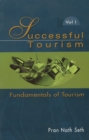 Successful Tourism : Volume I: Fundamentals of Tourism - Book