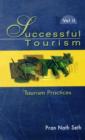 Successful Tourism : Volume II: Tourism Practices - Book