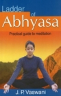 Ladder of Abhyasa : Practical Guide to Meditation - Book