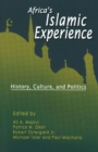 Africa's Islamic Experience : History, Culture & Politics - Book