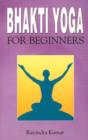 Bhakti Yoga for Beginners - Book