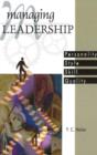 Managing Leadership : Personality, Style, Skill, Quality - Book