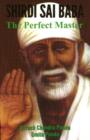 Shirdi Sai Baba : The Perfect Master - Book