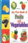 My First Book of Fruits and Vegetables - Book
