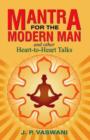 Mantra for the Modern Man & Other Heart-to-Heart Talks - Book