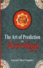 The Art of Prediction in Astrology - eBook