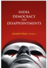 India Democracy And Disappointments - eBook