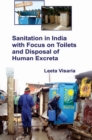 Sanitation In India With Focus On Toilets And Disposal Of Human Excreta - eBook