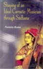 Shaping of an Ideal Carnatic Musician through Sadhana - eBook