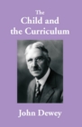 The Child and the Curriculum - eBook
