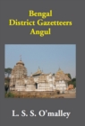 Bengal District Gazetteers Angul - eBook