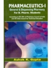 Pharmaceutics-I General and Dispensing Pharmacy : For B Pharm Students - Book