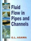 Fluid Flow in Pipes and Channels - Book