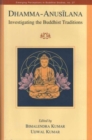 Dhamma Anusilana : Investigating the Buddhist Traditions - Book