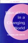 Education in a Changing World : Fallacies and Forces - Book