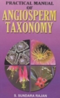 Practical Manual of Angiosperm Taxonomy - Book