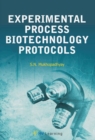 Experimental Process Biotechnology Protocols - Book