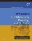 Wheeler's Dental Anatomy, Physiology and Occlusion: 1st SAE - E-book - eBook
