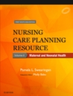 Nursing Care Planning Resource, Vol. 2: Maternal and Neonatal Health, First South Asia Edition - eBook