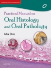 Practical Manual on Oral Histology and Oral Pathology - Book