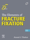 The Elements of Fracture Fixation - E-Book - eBook