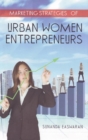Marketing Strategies of Urban Women Entrepreneurs - Book
