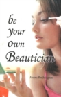Be Your Own Beautician - Book