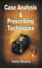 Case Analysing & Prescribing Techniques - Book