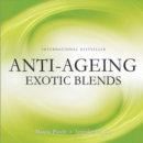 Anti-Ageing Exotic Blends - Book