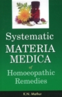 Systematic Materia Medica of Homoeopathic Remedies - Book