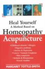Heal Yourself : A Method Based on Homeopathy & Acupuncture - Book