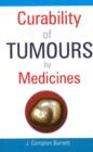 Curability of Tumours by Medicines - Book