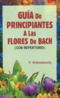 Guia De Principiantes a Las Flores De Bach - Book