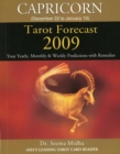 Capricorn Tarot Forecast 2009 : Your Yearly, Monthly & Weekly Predictions with Remedies - Book