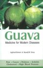 Guava : Medicine for Modern Diseases - Book