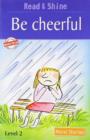 Be Cheerful : Level 2 - Book