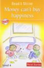 Read & Shine Moral Stories : Money can't buy happiness - Book
