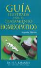 Guia Ilustrada Para El Tratamiento Homeopatico : Segunda Edicion - Book