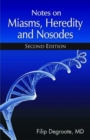 Notes on Miasms, Heredity & Nosodes - Book