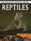 Reptiles : Pegasus Encyclopedia Library - Book