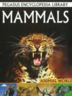 Mammals : Pegasus Encyclopedia Library - Book