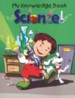 My Knowledge Book - Science : Science - Book