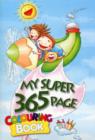 My Super 365 Page Colouring Book - Book