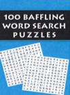 100 Baffling Word Search Puzzles - Book